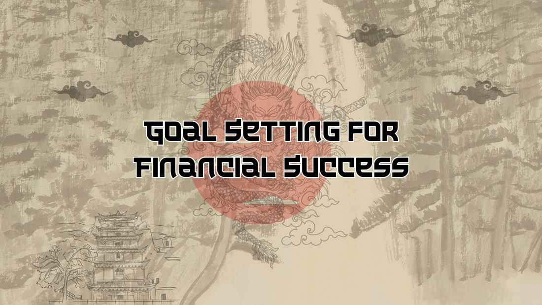 Goal Setting for Financial Success