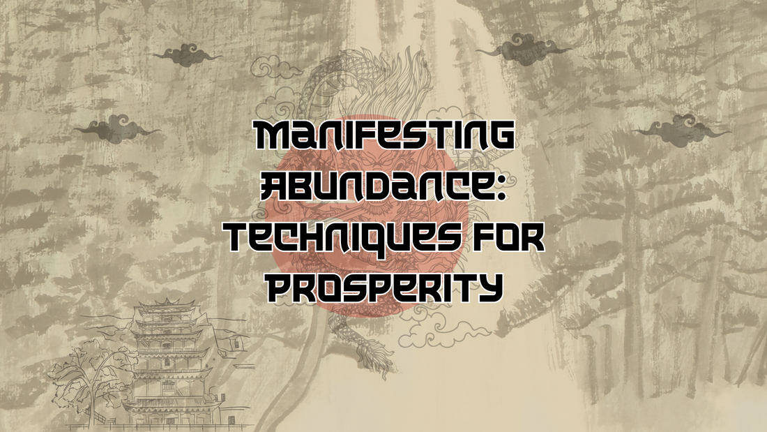 Manifesting Abundance: Techniques for Prosperity