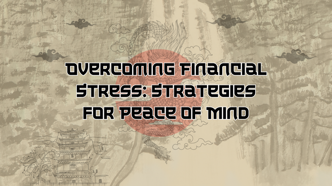Overcoming Financial Stress: Strategies for Peace of Mind