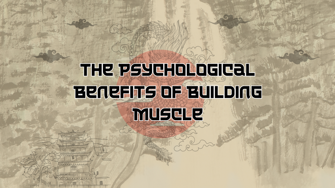 The Psychological Benefits of Building Muscle