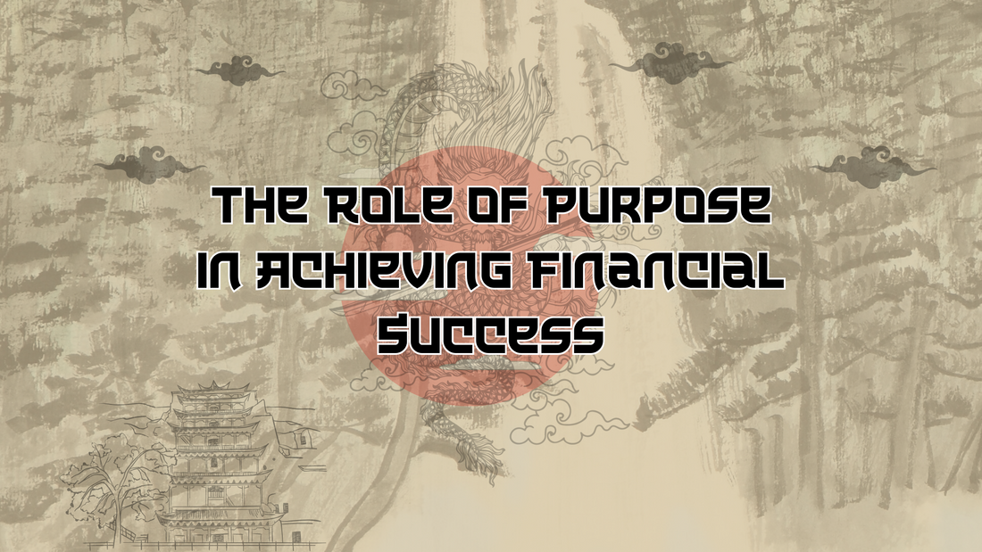 The Role of Purpose in Achieving Financial Success