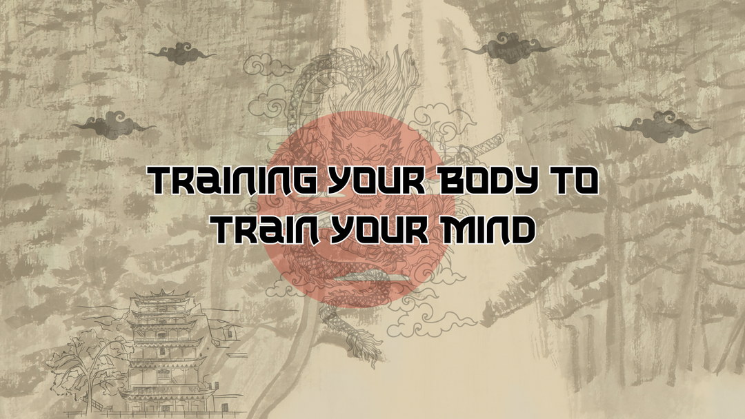 Training Your Body to Train Your Mind