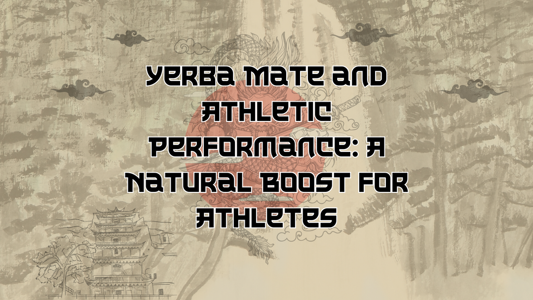 Yerba Mate and Athletic Performance: A Natural Boost for Athletes